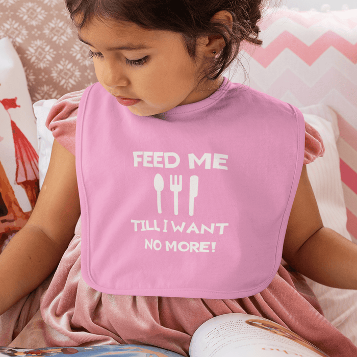 Feed Me Till I Want No More - Welsh Baby Bib (Choice Of 4 Colours) - Giftware Wales