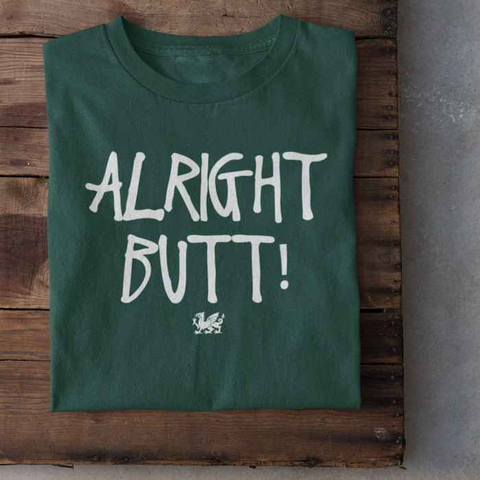 Alright Butt - Welsh Urban T-Shirt - Giftware Wales