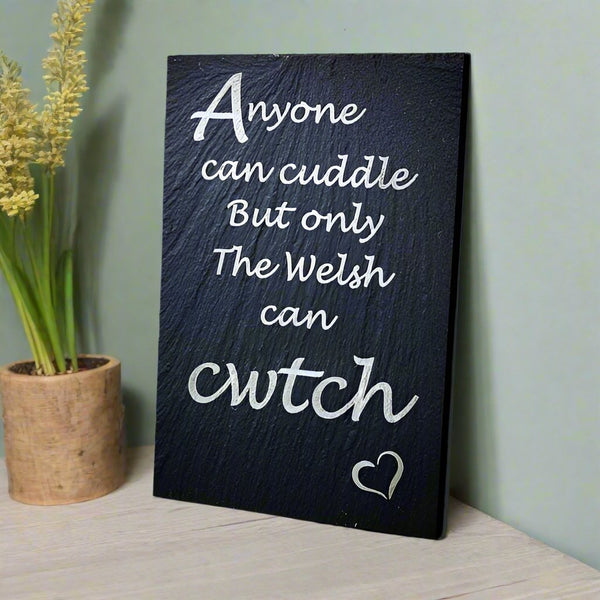 Anyone can Cuddle Welsh Cwtch Slate Plaque - Giftware Wales