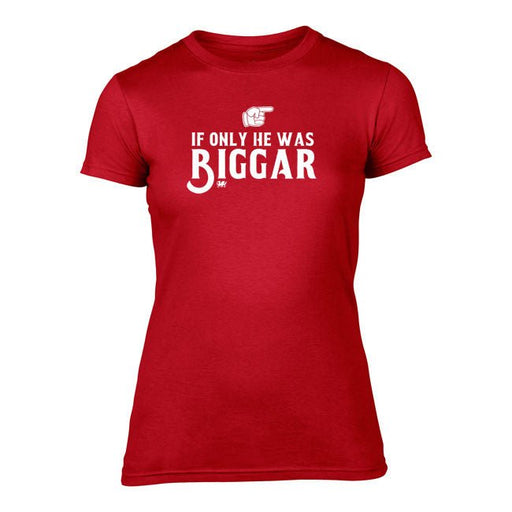 BARGAIN BASEMENT - If Only He Was Biggar - Ladies Welsh T-Shirt - Giftware Wales