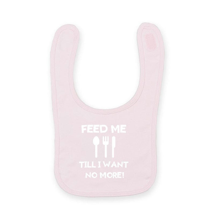 Feed Me Till I Want No More - Welsh Baby Bib (Choice Of 4 Colours) - Giftware Wales