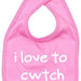 I Love To Cwtch - Welsh Baby Bib (Choice Of 4 Colours) - Giftware Wales