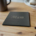 Mam - Mother Square Welsh Slate Coaster - Giftware Wales