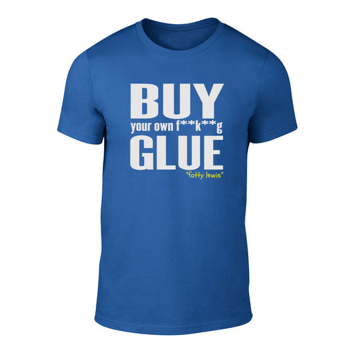 Twin Town - Buy Your Own Glue! Welsh T-Shirt (BLUE)