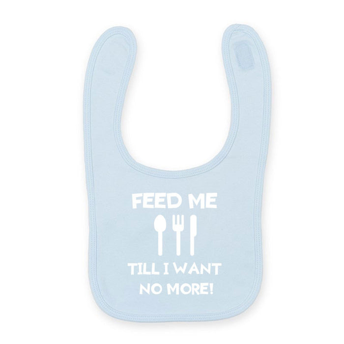 Feed Me Till I Want No More - Welsh Baby Bib POWDER BLUE