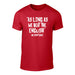 As long as we beat the English - Mens Welsh T-Shirt (Red)