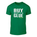 Twin Town - Buy Your Own Glue! Welsh T-Shirt (GREEN)