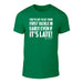 Early Tackle - Welsh Rugby Banter T-Shirt (Green)